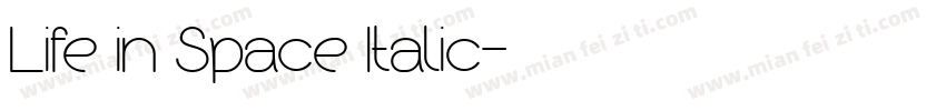 Life in Space Italic字体转换